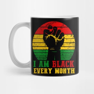 I Am Black Every Month African History BHM Mug